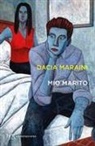 Dacia Maraini - Mio marito