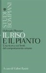 Helmuth Plessner - Il riso e il pianto. Una ricerca sui limiti del comportamento umano