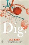 A. S. King - Dig