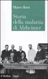 Matteo Borri - Storia della malattia di Alzheimer