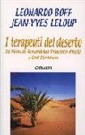 Leonardo Boff, Jean-Yves Leloup - I terapeuti del deserto
