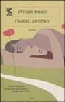 William Trevor - L' amore, un'estate