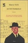 Marco Vichi - Un tipo tranquillo