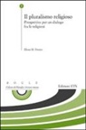 M. E. Porzio - Il pluralismo religioso. Prospettive per un dialogo fra le religioni