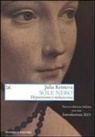 Julia Kristeva - Sole nero. Depressione e melanconia