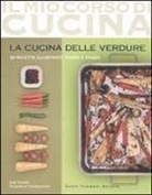 Jody Vassallo - La cucina delle verdure. 84 ricette illustrate passo a passo