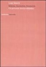 Luigi Maierù - Scienza, geometria, geometrie. Un percorso storico-didattico