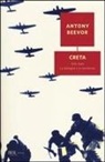 Antony Beevor, M. Pagliano - Creta. 1941-1945: la battaglia e la resistenza