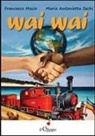 Francesco Masia, M. Antonietta Sechi - Wai Wai