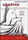 Wilhelm Jensen, Cecilia Capuana - Gradiva. Una fantasia pompeiana