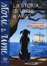 Mino Milani, Paolo D'Altan - La storia di Ulisse e Argo