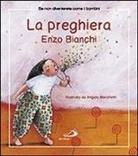 Enzo Bianchi, A. Marchetti - La preghiera
