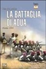 Sean Mclachlan - La battaglia di Adua. Marzo 1896