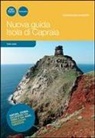 Gianfranco Barsotti - Nuova guida Isola di Capraia. Natura, storia, escursioni via terra e via mare, indicazioni turistiche