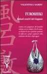 Valentina Sardu - Furoshiki. Foulard creativi dal Giappone