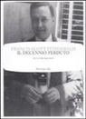 Francis Scott Fitzgerald, N. Manuppelli - Il decennio perduto