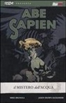 Jason Shawn Alexander, Mike Mignola - Alexander, J: Mistero dell'acqua. Abe Sapien