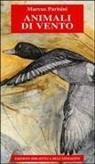 Marcus Parisini - Animali di vento