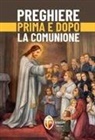 Preghiere prima e dopo la Comunione