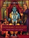 K. Sui Choa, A. Rajan - Induismo rivelato. Insegnamenti interiori