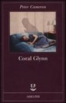 Peter Cameron - Coral Glynn
