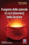 Tony Hsieh - Il segreto delle aziende in cui è (davvero) bello lavorare