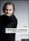 Leif Zern, V. Monaco Westerstahl - Quel buio luminoso. Sulla drammaturgia di Jon Fosse