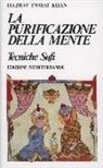 Hazrat Inayat Khan - La purificazione della mente