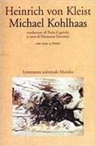 Heinrich von Kleist, Hermann Dorowin - Michael Kohlhaas. Testo tedesco a fronte