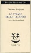 Giacomo Leopardi, M. A. Rigoni - La strage delle illusioni