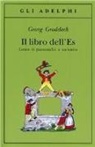 Georg Groddeck - Libro dell'Es. Lettere di psicoanalisi a un'amica