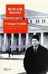 Miriam Mafai - Il lungo freddo. Storia di Bruno Pontecorvo, lo scienziato che scelse l'URSS