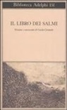 G. Ceronetti - Il libro dei Salmi