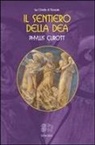 Phyllis Curott - Il sentiero della dea