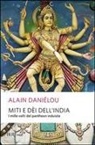Alain Daniélou - Miti e dèi dell'India