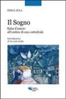 Émile Zola - Il sogno. Fiaba d'amore all'ombra di una cattedrale