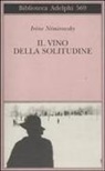 Irène Némirovsky - Il vino della solitudine