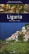 Mauro Carosso, Roberto Marro - Liguria. Vini di mare e di terra