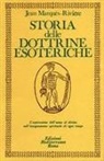Jean Marquès-Rivière - Storia delle dottrine esoteriche