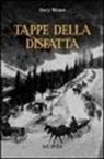 Fritz Weber - Tappe della disfatta