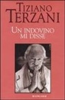 Tiziano Terzani - Un indovino mi disse