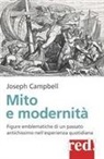 Joseph Campbell - Mito e modernità