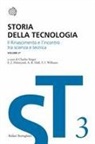 Alfred R. Hall, Eric J. Holmyard, Charles Singer, Trevor Williams - Il Rinascimento e l'incontro di scienza e tecnica