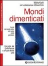 Edward Esko, Michio Kushi, B. Romano - Mondi dimenticati