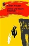 Håkan Nesser - L' uomo che odiava i martedì