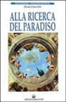 Paola Giovetti - Alla ricerca del paradiso