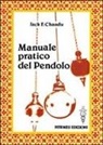 Jack F. Chandu - Manuale pratico del pendolo