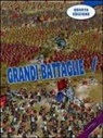 Oliver Mensa, Lorenzo Paganelli, Francesco Spadoni, D. Elia - Grandi battaglie!