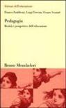 Franco Frabboni, Luigi Guerra, Cesare Scurati - Pedagogia. Realtà e prospettive dell'educazione
