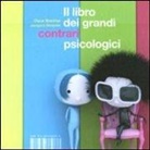 Oscar Brenifier, Jacques Després - Il libro dei grandi contrari psicologici
